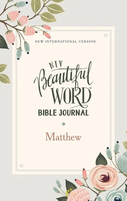 Niv, Beautiful Word Bible Journal, Matthew, Paperback, Comfort Print - Paperback