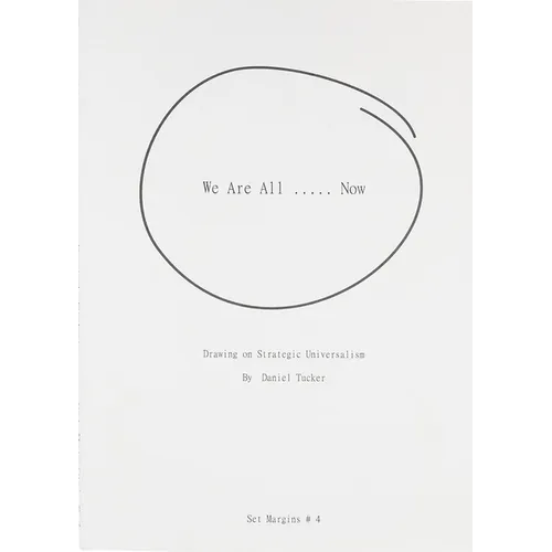 We Are All ..... Now: Drawing on Strategic Universalism - Paperback