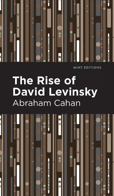 The Rise of David Levinsky - Hardcover