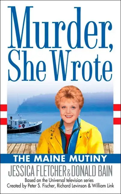 Murder, She Wrote: The Maine Mutiny - Paperback
