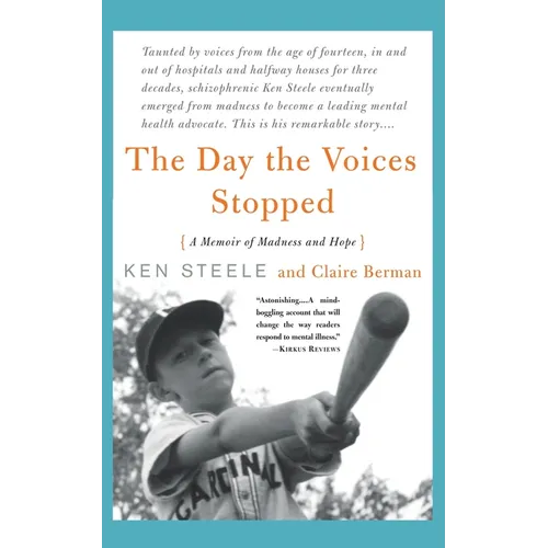The Day the Voices Stopped: A Schizophrenic's Journey from Madness to Hope - Paperback