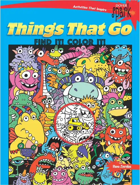 Spark Things That Go Find It! Color It! - Paperback
