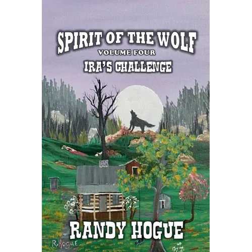 Spirit of the Wolf - Ira's Challenge - Paperback