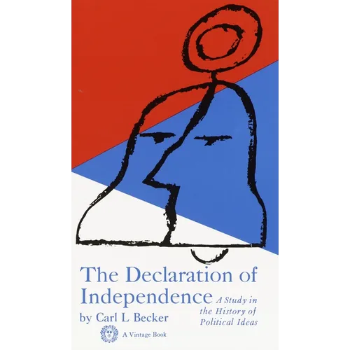 Declaration of Independence: A Study in the History of Political Ideas - Paperback