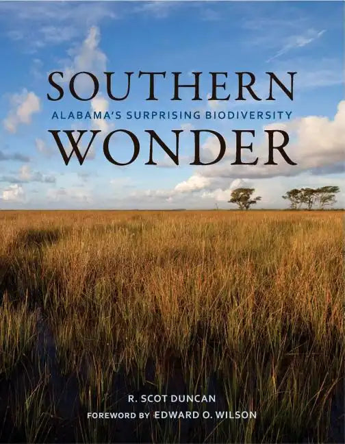 Southern Wonder: Alabama's Surprising Biodiversity - Paperback