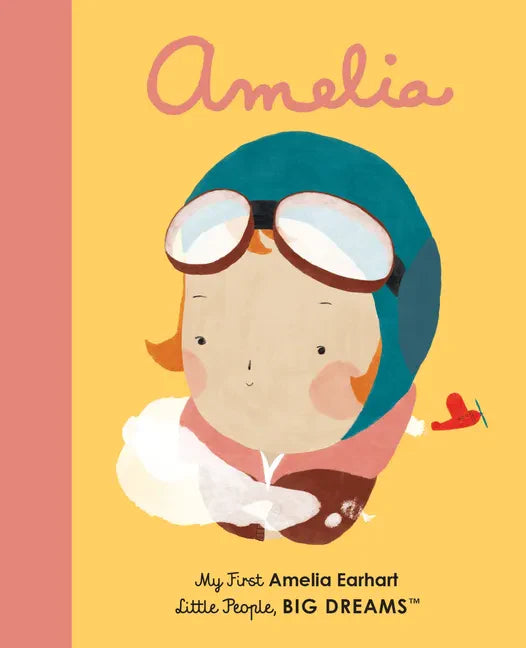 Amelia Earhart: My First Amelia Earhart - Board Book