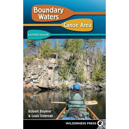Boundary Waters Canoe Area: Eastern Region - Paperback