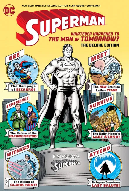 Superman: Whatever Happened to the Man of Tomorrow? the Deluxe Edition - Hardcover
