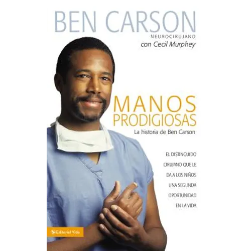 Manos Prodigiosas: La Historia de Ben Carson = Gifted Hands = Gifted Hands - Paperback