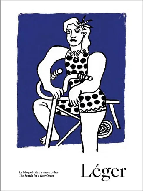 Léger: The Search for a New Order - Hardcover