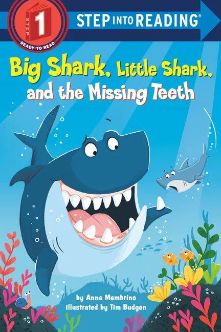 Big Shark, Little Shark, and the Missing Teeth - Paperback