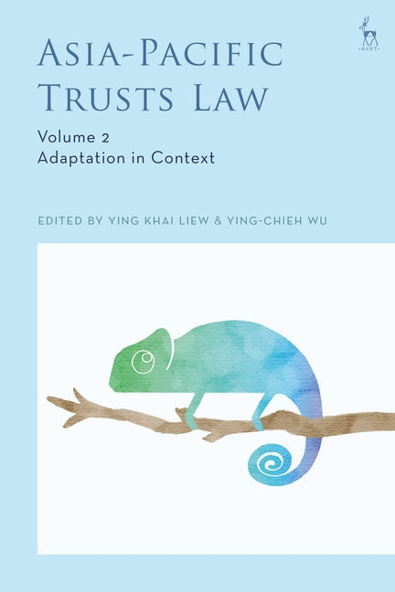 Asia-Pacific Trusts Law, Volume 2: Adaptation in Context - Paperback