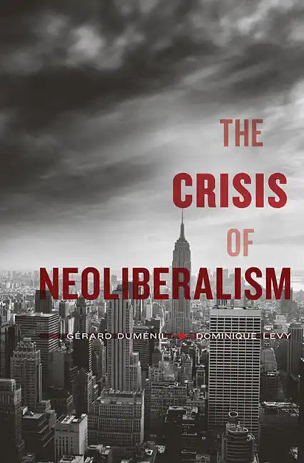 Crisis of Neoliberalism - Paperback