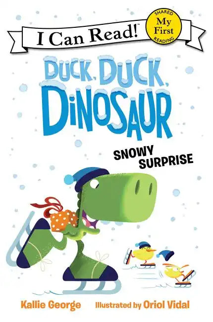 Duck, Duck, Dinosaur: Snowy Surprise - Hardcover