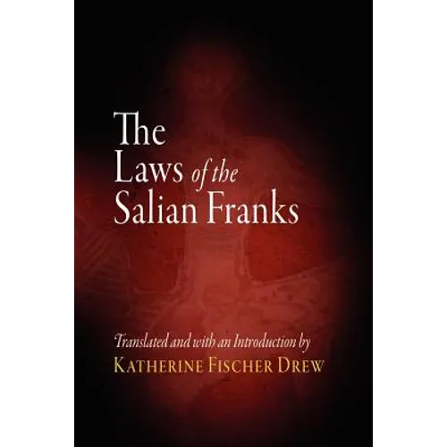 The Laws of the Salian Franks - Paperback