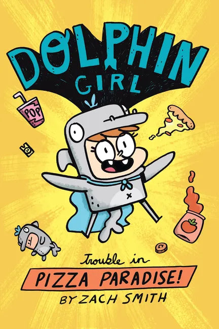 Dolphin Girl 1: Trouble in Pizza Paradise! - Paperback