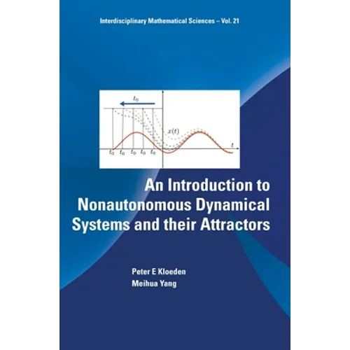 An Introduction to Nonautonomous Dynamical Systems and Their Attractors - Hardcover