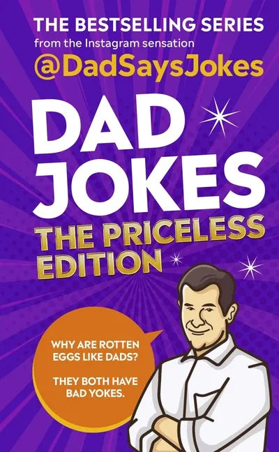 Dad Jokes: The Priceless Edition: The Bestselling Series from the Instagram Sensation - Hardcover