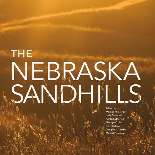 The Nebraska Sandhills - Hardcover