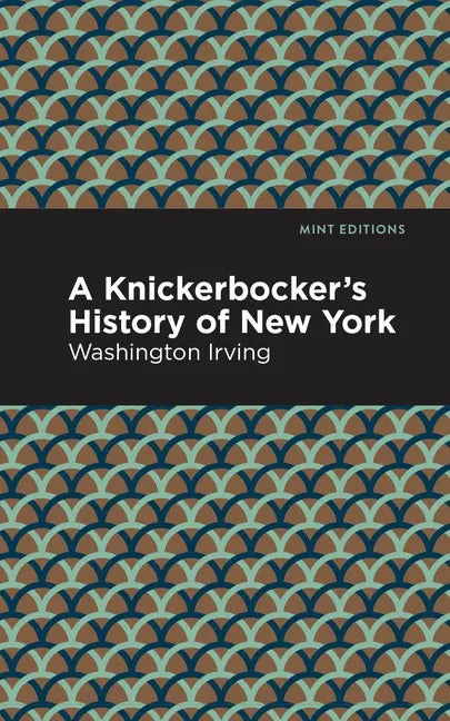 A Knickerbocker's History of New York - Paperback