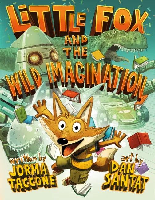 Little Fox and the Wild Imagination - Hardcover