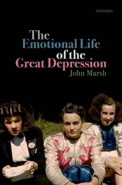 Emotional Life of the Great Depression - Hardcover