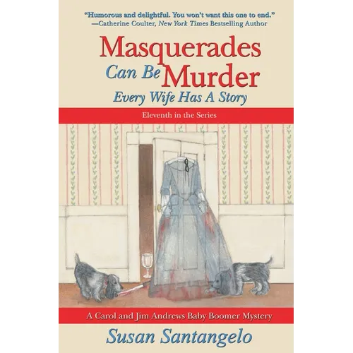 Masquerades Can Be Murder: Every Wife Has a Story - Paperback