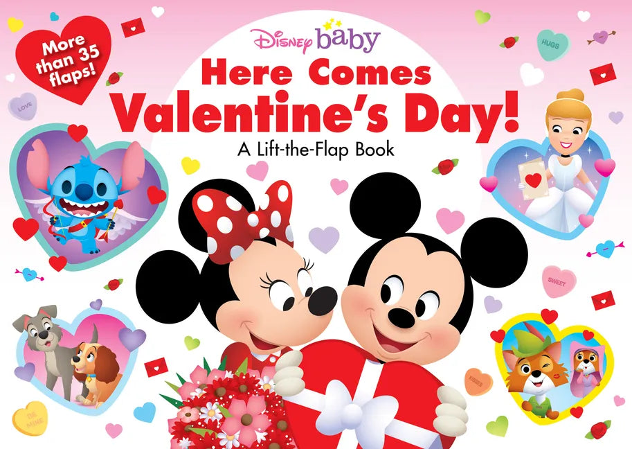 Disney Baby: Here Comes Valentine's Day!: A Lift-The-Flap Book - Board Book