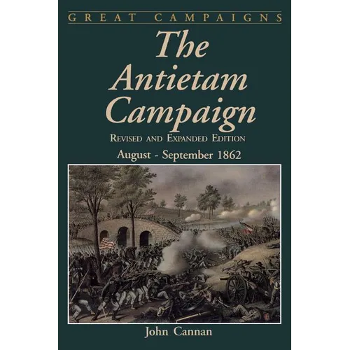 The Antietam Campaign: August-September 1862 - Paperback