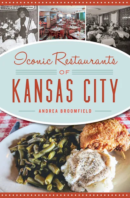 Iconic Restaurants of Kansas City - Paperback