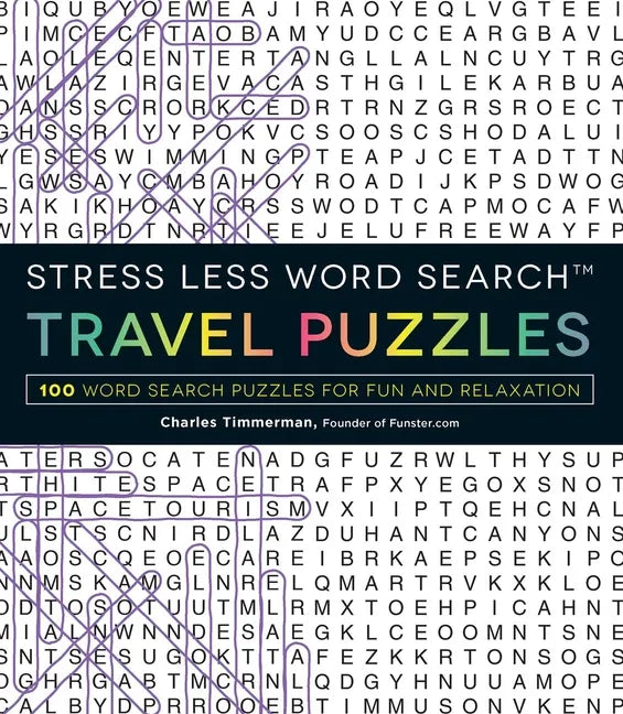 Stress Less Word Search - Travel Puzzles: 100 Word Search Puzzles for Fun and Relaxation - Paperback