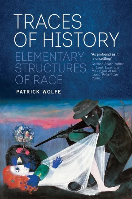 Traces of History: Elementary Structures of Race - Paperback