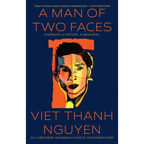 A Man of Two Faces: A Memoir, a History, a Memorial - Hardcover