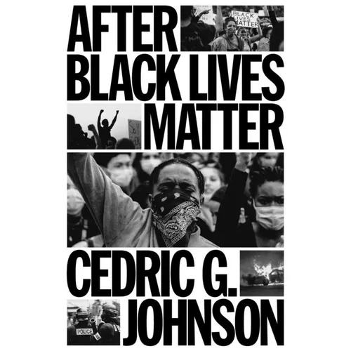 After Black Lives Matter: Policing and Anti-Capitalist Struggle - Paperback