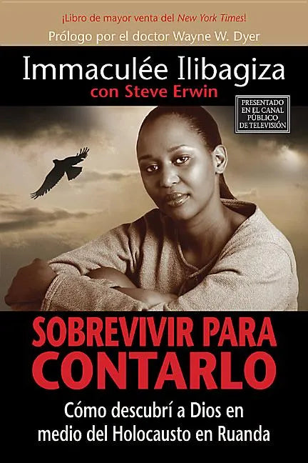Sobrevivir Para Contarlo: Como Descubri A Dios en Medio del Holocausto en Rwanda = Left to Tell = Left to Tell - Paperback