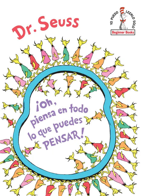 ¡Oh, Piensa En Todo Lo Que Puedes Pensar! (Oh, the Thinks You Can Think! Spanishedition) - Hardcover
