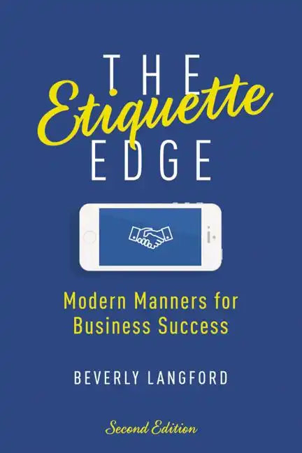 The Etiquette Edge: Modern Manners for Business Success - Paperback