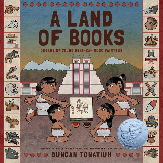 A Land of Books: Dreams of Young Mexihcah Word Painters - Hardcover