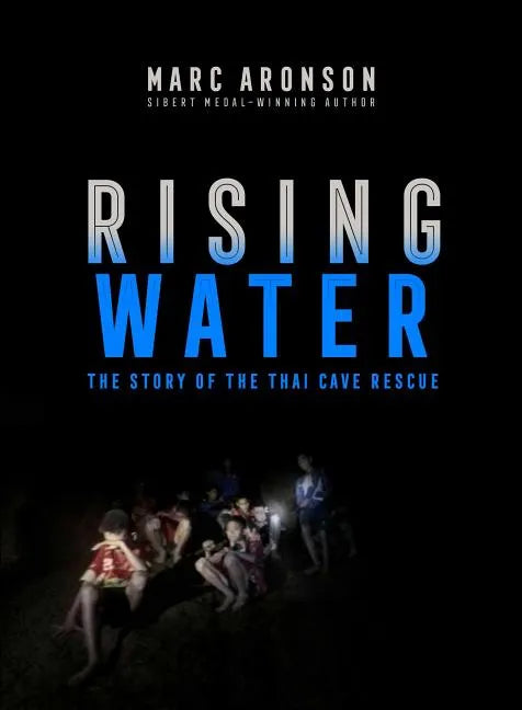 Rising Water: The Story of the Thai Cave Rescue - Hardcover