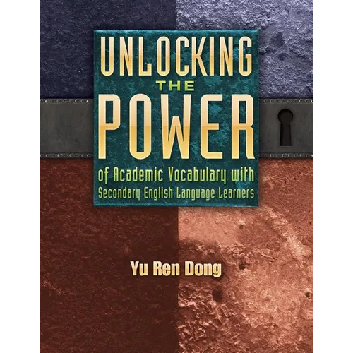 Unlocking the Power of Academic Vocabulary with Secondary English Language Learners - Paperback