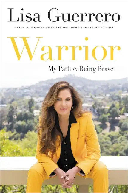 Warrior: My Path to Being Brave - Hardcover