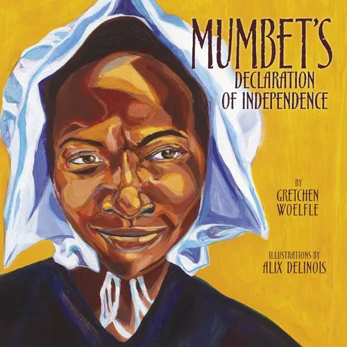 Mumbet's Declaration of Independence - Hardcover