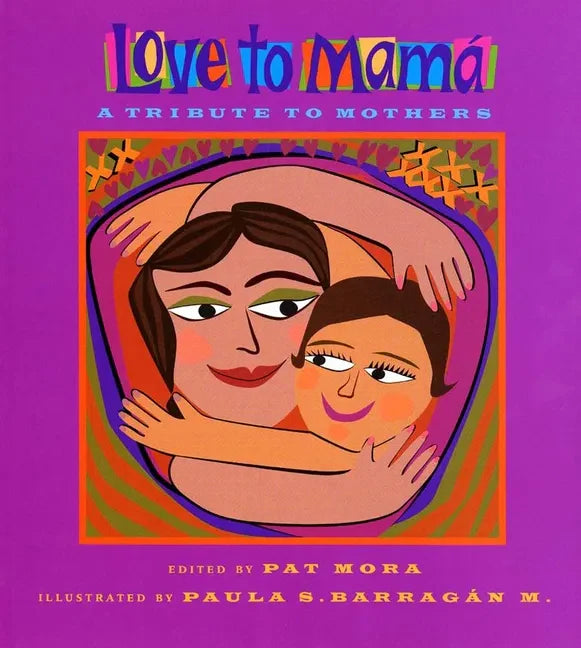 Love to Mama: A Tribute to Mothers - Paperback