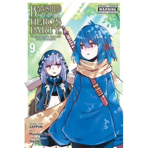Banished from the Hero's Party, I Decided to Live a Quiet Life in the Countryside, Vol. 9 (Manga): Volume 9 - Paperback