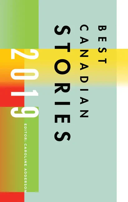 Best Canadian Stories 2019 - Paperback