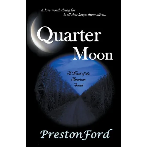 Quarter Moon: A Novel of the American South - Paperback