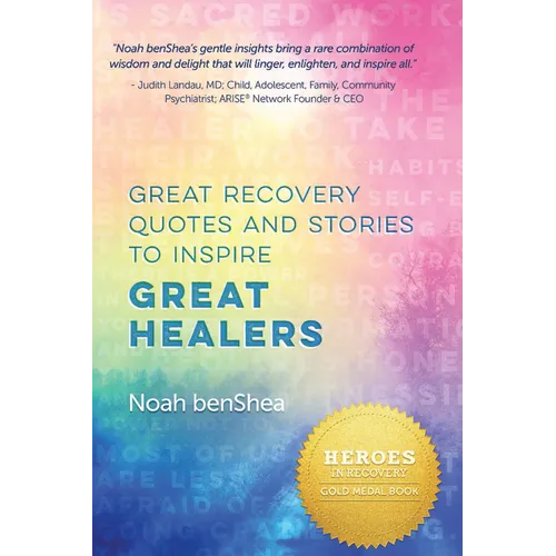 Great Recovery Quotes and Stories to Inspire Great Healers - Paperback