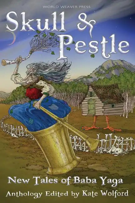 Skull and Pestle: New Tales of Baba Yaga - Paperback