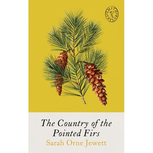 The Country of Pointed Firs - Paperback