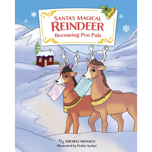 Santa's Magical Reindeer: Becoming Pen Pals - Hardcover